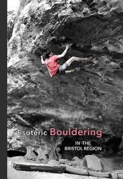 Great Western Rock Maps And Books-Esoteric Bouldering Guide - Bristol Region