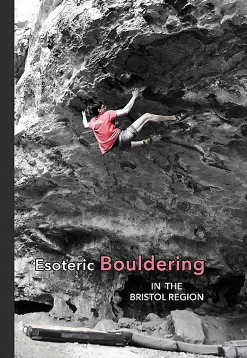 Great Western Rock Maps And Books-Esoteric Bouldering Guide - Bristol Region